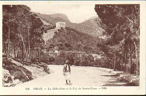 X ORAN LE BELVEDERE ET LE COL DE SANTA CRUZ